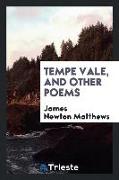 Tempe vale, and other poems