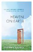 Heaven on Earth: Capturing Jonathan Edwards's Vision of Living in Between