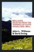 Brilliants, Selected from the Writings of David Swing (1830-1894)