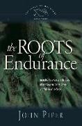 The Roots of Endurance