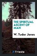 The Spiritual Ascent of Man