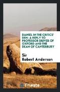 Daniel in the Critics' Den: A Reply to Professor Driver of Oxford and the Dean of Canterbury