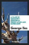 A Class in Geometry: Lessons in Observation and Experiment