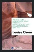 The Real Lord Northcliffe: Some Personal Recollections of a Private Secretary 1902-1922