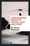 Appearances, notes of travel, east and west