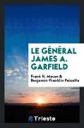 Le général James A. Garfield