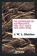 The Messenger of Mathematics, Vol. XLV. [May 1915-April 1916]