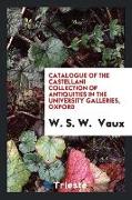 Catalogue of the Castellani collection of antiquities in the University