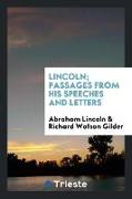 Lincoln, passages from his speeches and letters