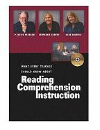 What Every Teacher Should Know about Reading Comprehension Instruction
