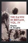 The dawn in Britain, Vol. IV