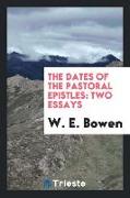 The Dates of the Pastoral Epistles: Two Essays
