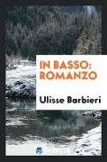 In Basso: Romanzo