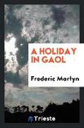 A Holiday in Gaol