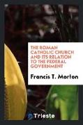 The Roman Catholic Church and its relation to the federal government