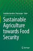 Sustainable Agriculture towards Food Security