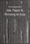 The Development of Ink, Paper and Printing in Asia