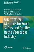 Quantitative methods for food safety and quality in the vegetable industry