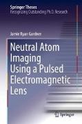 Neutral Atom Imaging Using a Pulsed Electromagnetic Lens