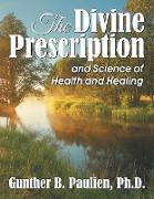 The Divine Prescription