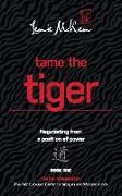 Tame the Tiger