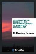 Studies in English Religion in the Seventeenth Century, St. Margaret's Lectures, 1903