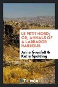 Le Petit Nord, Or, Annals of a Labrador Harbour