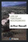 Life of Viscount Bolingbroke