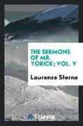 The sermons of Mr. Yorick, Vol. V