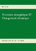 Transition énergétique ET Changement climatique