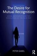 The Desire for Mutual Recognition