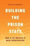 Building the Prison State