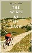 The Wind at My Back: A Cycling Life