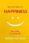 The Little Book of Happiness