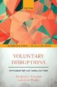 Voluntary Disruptions 