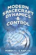 Modern Spacecraft Dynamics and Control