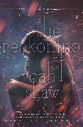 The Reckoning of Noah Shaw