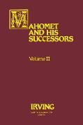 Mahomet and His Successors Volume II