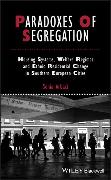 Paradoxes Of Segregation