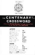The Centenary of the Crossword: The Story of the World's Favourite Word Puzzle