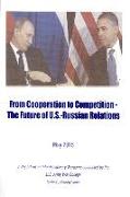 From Cooperation to Competition -- The Future of U.S. Russian Relations: Report on an Interdisciplinary Wargame Conducted by the U.S. Army War Ciolleg