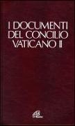 Documenti del Concilio Vaticano II. Costituzioni. Decreti. Dichiarazioni