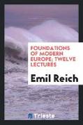 Foundations of Modern Europe, Twelve Lectures