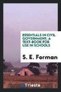 Essentials in civil government, a text-book for use in schools