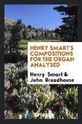 Henry Smart's Compositions for the Organ Analysed