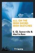 All on the Irish Shore: Irish Sketches