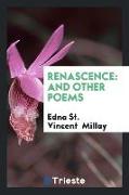 Renascence: And Other Poems