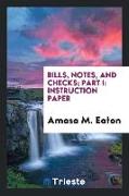 Bills, Notes, and Checks, Part I: Instruction Paper