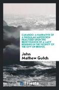 Caraboo: A Narrative of a Singular Imposition Practised Upon the Benevolence of a Lady Residing in the Vicinity of the City of