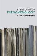 In the Name of Phenomenology